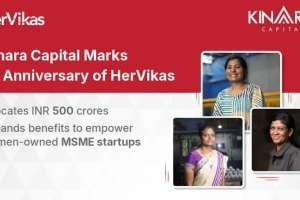 Kinara Capital Marks 5th Anniversary of HerVikas with New Allocation of INR 500 Crores Fund & Expanded Benefits Aimed to Empower More Women-owned MSME Startups
