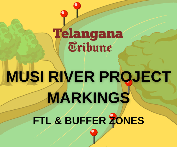 Exclusive: Official Musi River Project FTL & Buffer Zone Markings