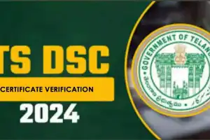 Certificate Verification for DSC Candidates Commences Today