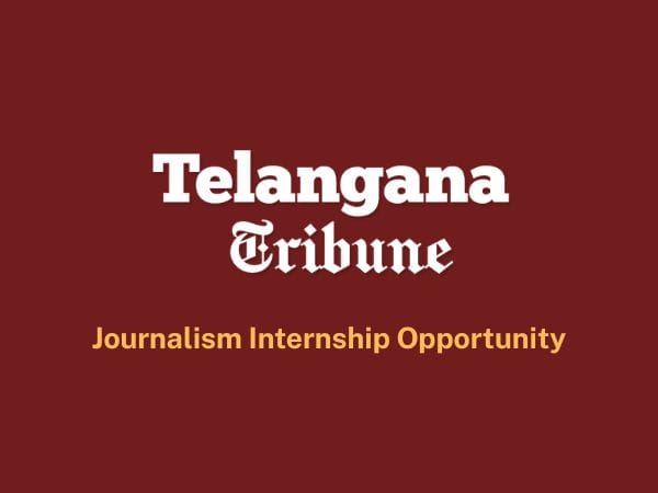 Telangana Tribune Offers Work-from-Home Journalism Internship for Aspiring Writers