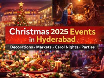 Christmas 2025 Events in Hyderabad: Decorations, Markets, Carol Nights & Parties