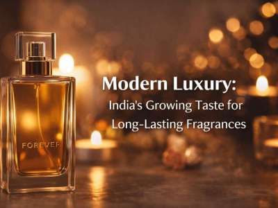 The Subtle Art of Modern Luxury: How Forever Perfume Is Influencing India’s Growing Preference for Long-Lasting Fragrances