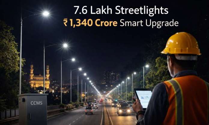 Hyderabad Plans ₹1,340 Crore Streetlight Overhaul; 7.6 Lakh Lights to Be Replaced Under Smart Upgrade