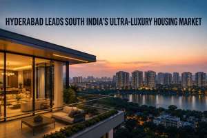 Hyderabad Becomes South India’s Biggest Ultra-Luxury Housing Market in FY26