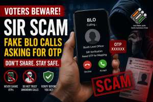 Telangana Voters Alert: Cyber Criminals Using SIR Process to Steal OTPs Through Fake BLO Calls