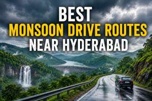 10 Best Monsoon Drive Routes Near Hyderabad for a Perfect Weekend Getaway