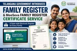Telangana Government Introduces ‘Family Register’ and MeeSeva Family Register Certificate Service